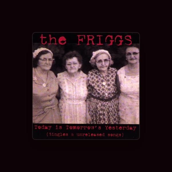 The Friggs