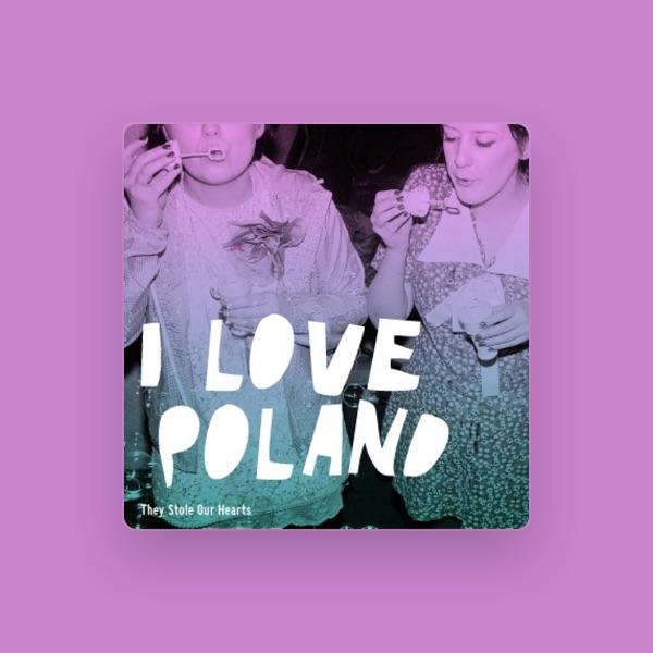 I Love Poland