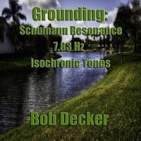 Grounding: Schumann Resonance 7.83 Isochronic Tones