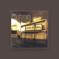 The Knives