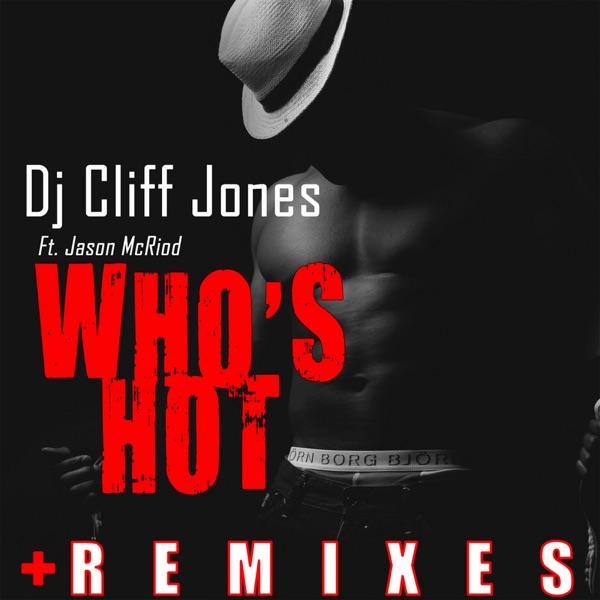 Who's Hot feat. Jason Mc Riod (Jerry Anthony Remix)