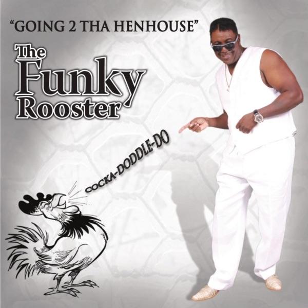 Can I Be Yo Rooster