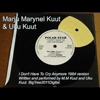 I Don't Have To Cry Anymore 1984 version