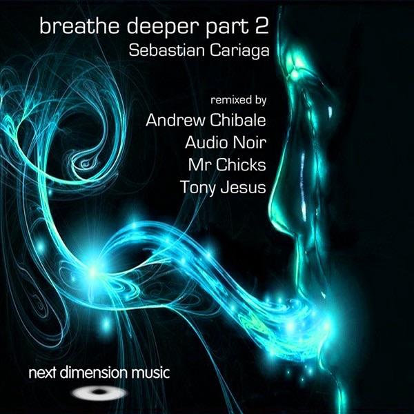 Breathe Deeper (Mr Chicks Mix)