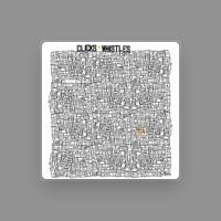Clicks & Whistles