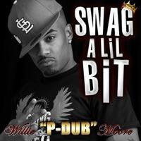 Swag a Lil Bit (feat. Pretty Willie)