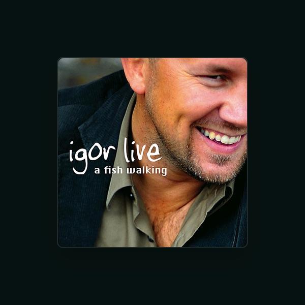 Igor Live