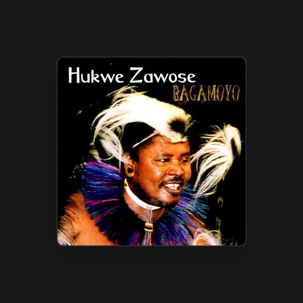 HUKWE ZAWOSE