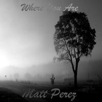 Where You Are