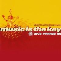 Music Is the Key (Love Parade 99) (Takkyu Ishino Mix) [Takkyu Ishino Mix]