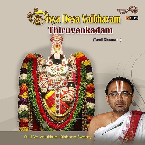Divya Desa Vaibhavam-Thiruvenkadam Part 1