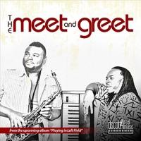 The Meet and Greet