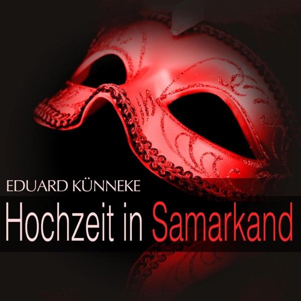 Hochzeit in Samarkand: Act II - " Hoch sei dem König - Erzähler - Heut' hab' ich das Glück gefunden (Chor - Muzzaffer - Ösbög - Zaire - Amina - Alois) "