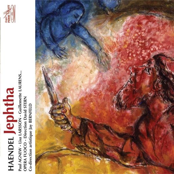 Jephtha, Acte 3, Scène 2, HWV 70 : Choeur des Israëlites "Ye House of Gilead"