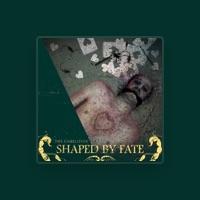 Shaped By Fate