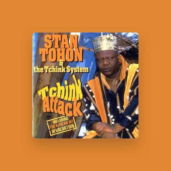 Stan Tohon & The Tchink System