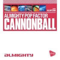 Cannonball (Almighty Boys Club Mix)