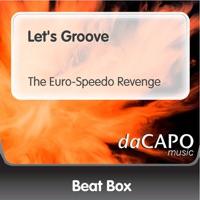 Let's Groove (The Euro-Speedo Revenge) [feat. DJ Speedo]