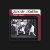 Little John & The Cadillacs
