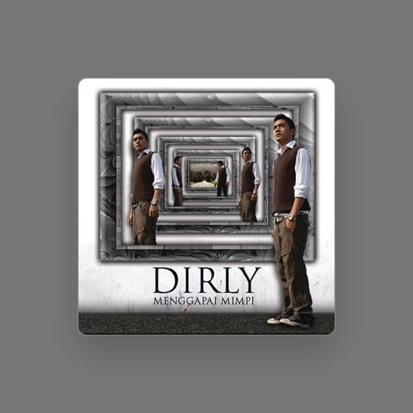 Dirly