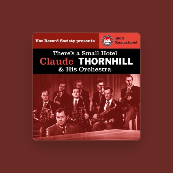 Claude Thornhill and His Orchestra
