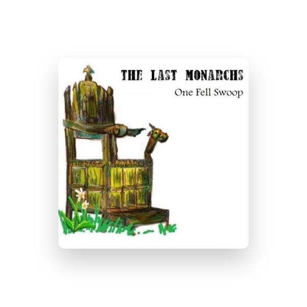 The Last Monarchs