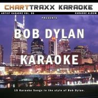 Just Like a Woman (Karaoke Version In the Style of Bob Dylan)
