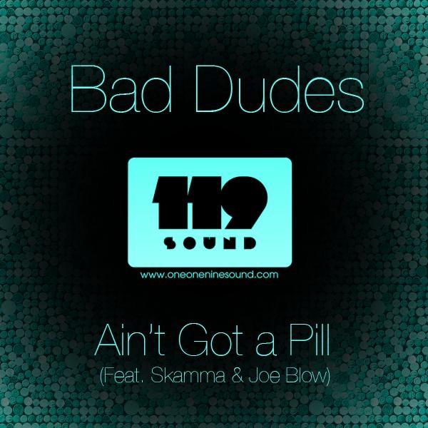 Ain't Got A Pill (Dub Mix)