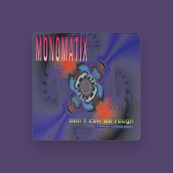 Monomatix