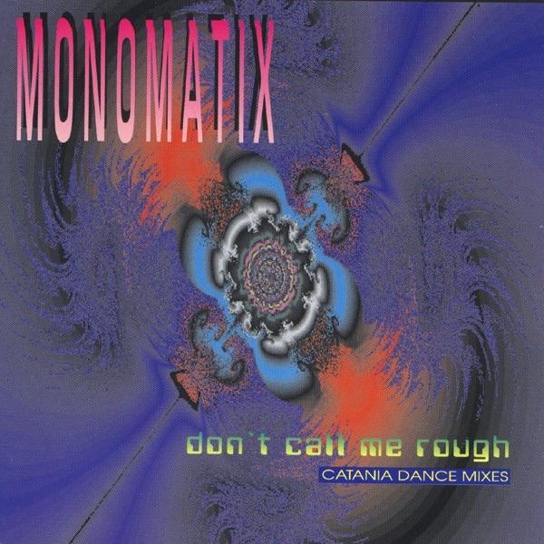 Don't Call Me Rough (Radio Mix)