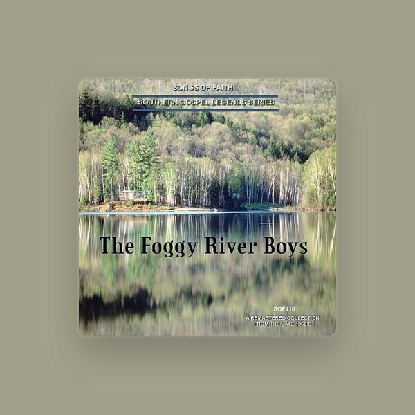 The Foggy River Boys