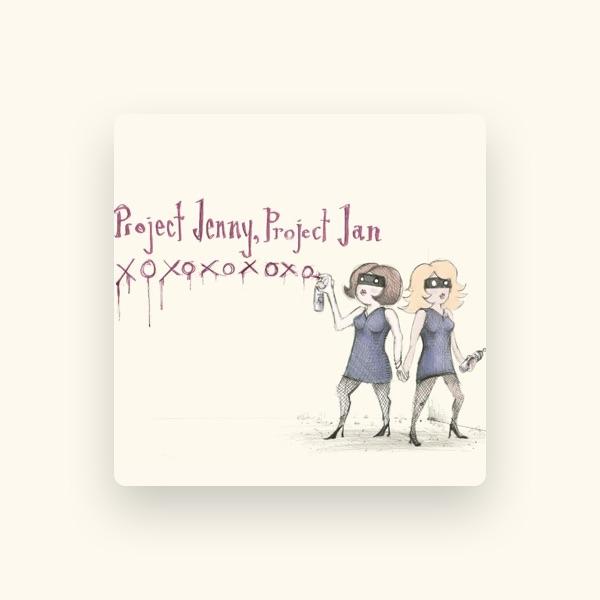 Project Jenny, Project Jan