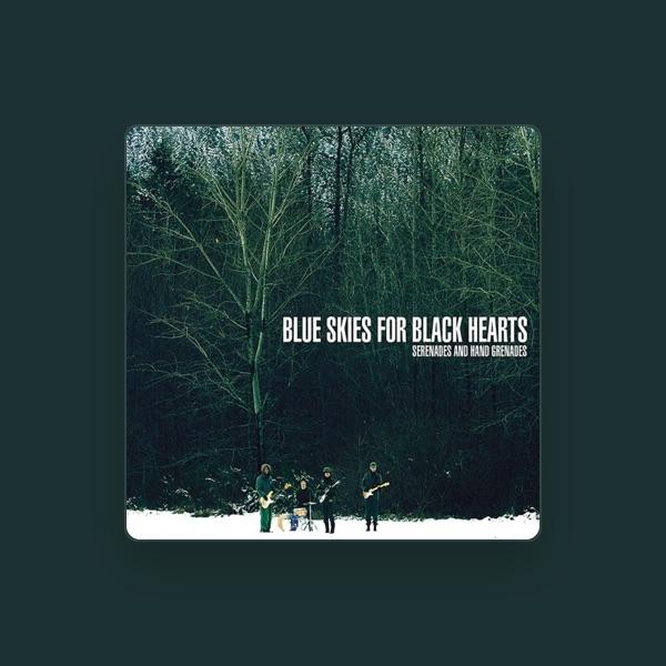 Blue Skies For Black Hearts