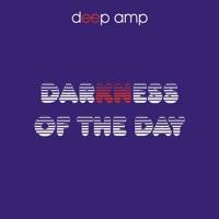 Darkness of the Day (Xpanded)