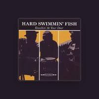 The Hard Swimmin Fish