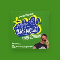 John Carlin & the Kids Music Underground