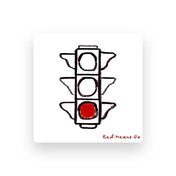 Red Means Go