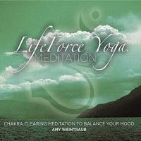 Learning the LifeForce Yoga® Chakra Clearing Meditation