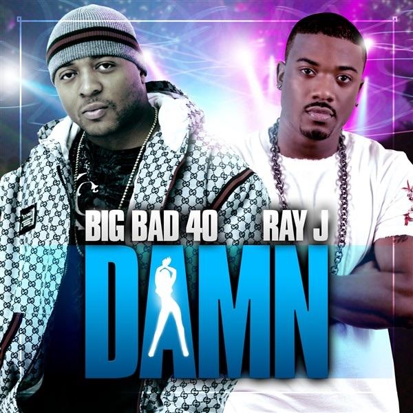 Damn (feat. Ray J)