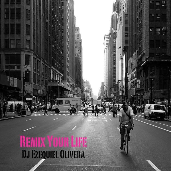 Remix your Life (Original club mix)