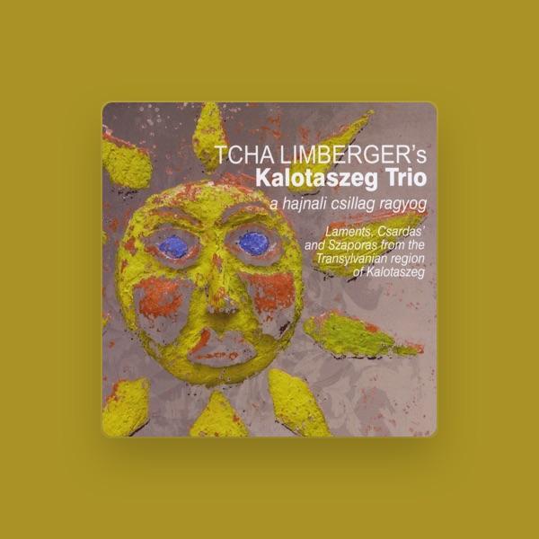 Tcha Limberger's Kalotaszeg Trio