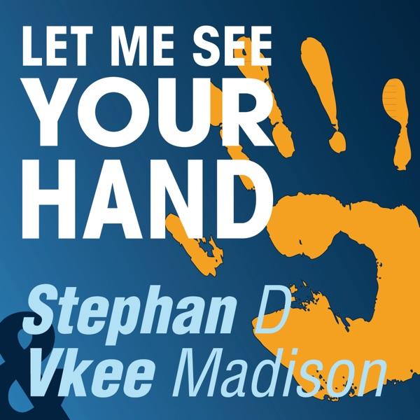 Let Me See Your Hand (Radio Mix)