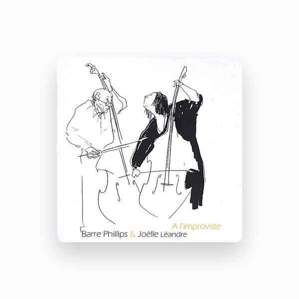Joelle Leandre & Barre Phillips