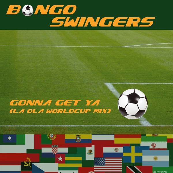 Gonna Get Ya (La Ola Mix)