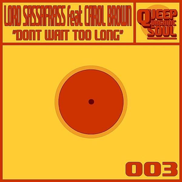 Don't Wait Too Long (Rico's Y'all Rastaz Soul Dubb)