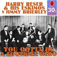 You Gotta Be a Football Hero (Digitally Remastered)