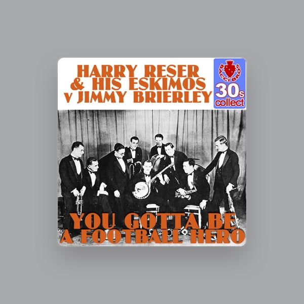 Harry Reser & His Clicquot Club Eskimos