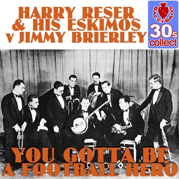 You Gotta Be a Football Hero (Digitally Remastered)