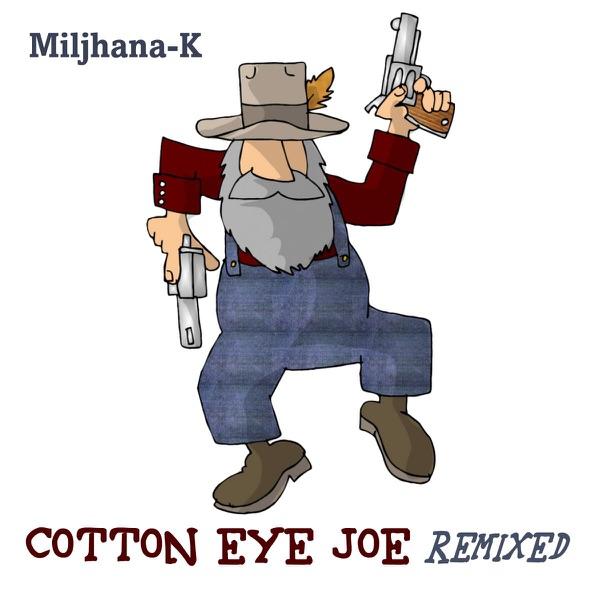Cotton Eye Joe (Club Mix)