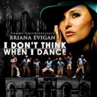 I Don't Think When I Dance